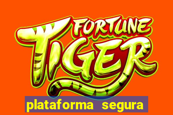 plataforma segura de jogos para ganhar dinheiro